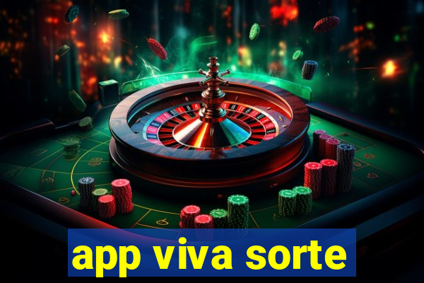 app viva sorte